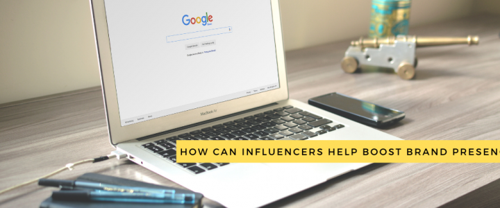 How Can Influencers Help Boost Brand Presence?